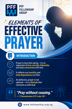 ELEMENTS OF EFFECTIVE PRAYER: INTRO