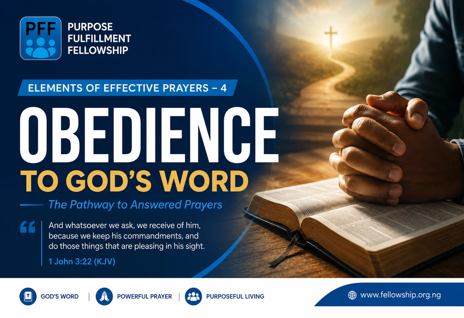 ELEMENTS OF EFFECTIVE PRAYERS – 4: OBEDIENCE TO GOD'S WORD